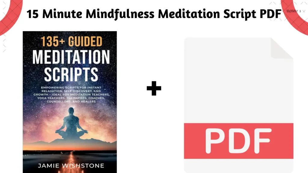 15 Minute Mindfulness Meditation Script PDF