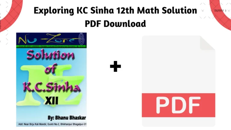 Exploring KC Sinha 12th Math Solution PDF