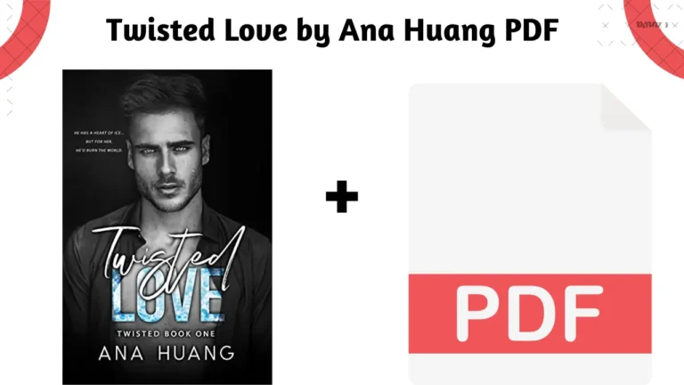 Twisted Love by Ana Huang PDF Download Latest